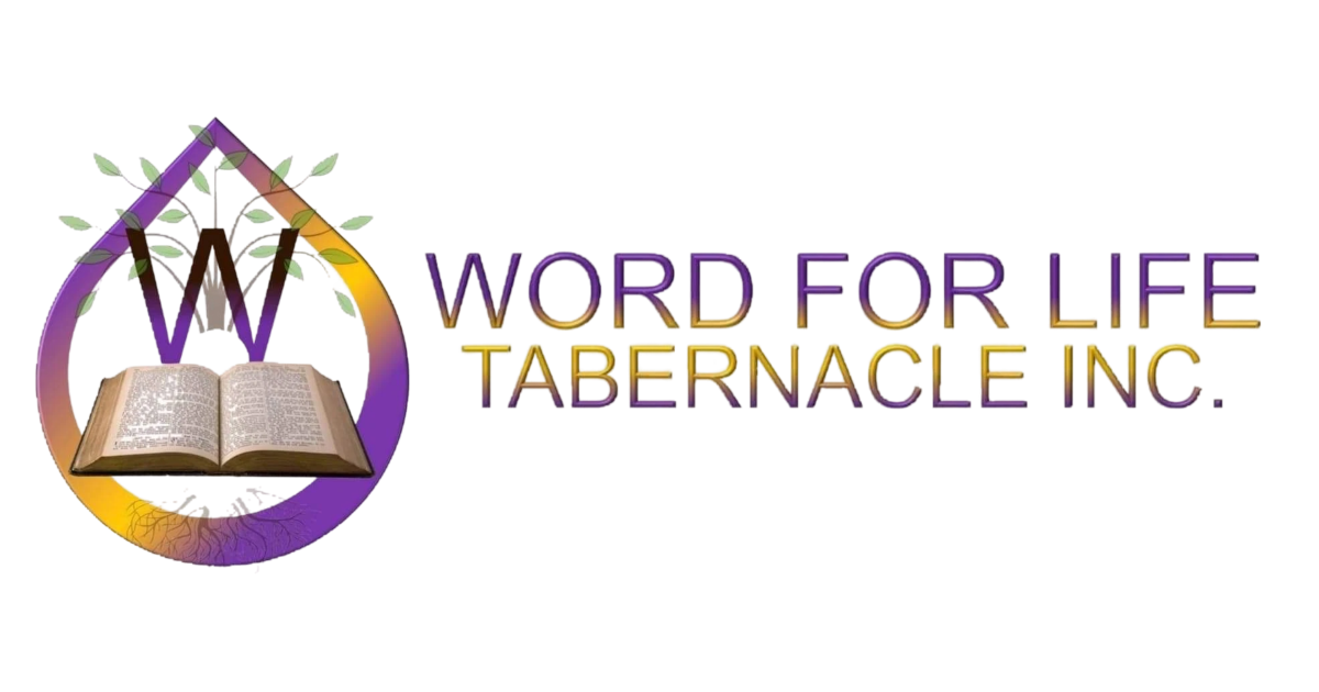 Word For Life Tabernacle